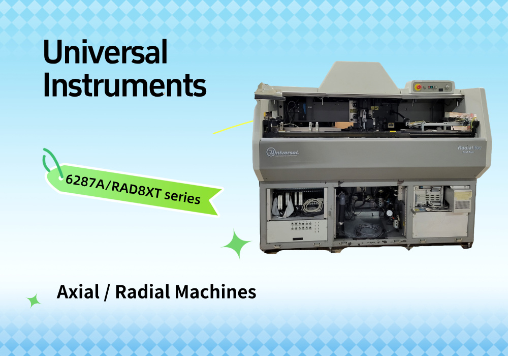 Universal Instruments axial radial machines Mesin radial aksial Instrumen Universal