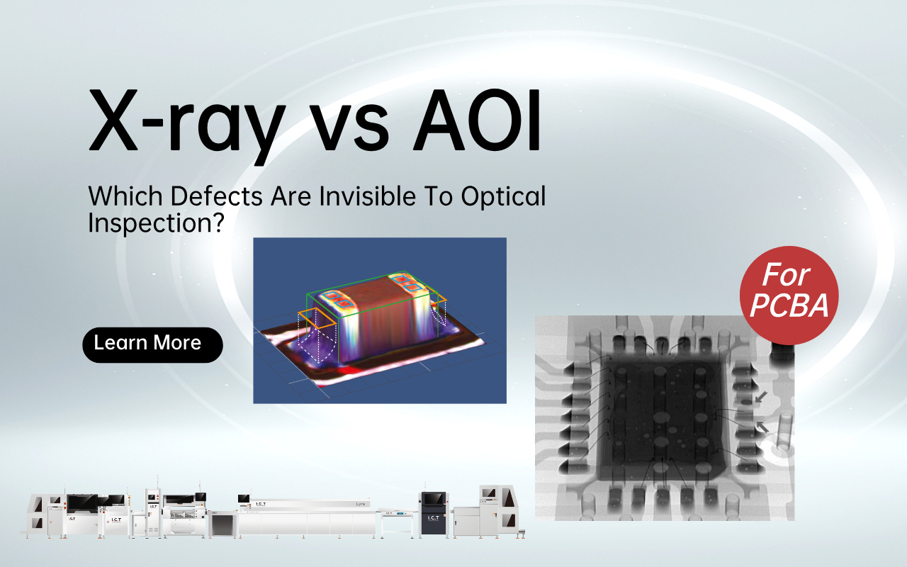 1.0 X-ray vs AOI- Cacat Mana Yang Tidak Terlihat Pada Inspeksi Optik