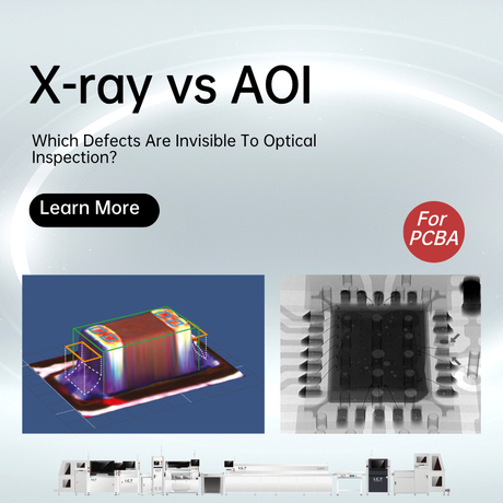 1.1 1.0 X-ray vs AOI- Which Defects Are Invisible To Optical Inspection.jpg